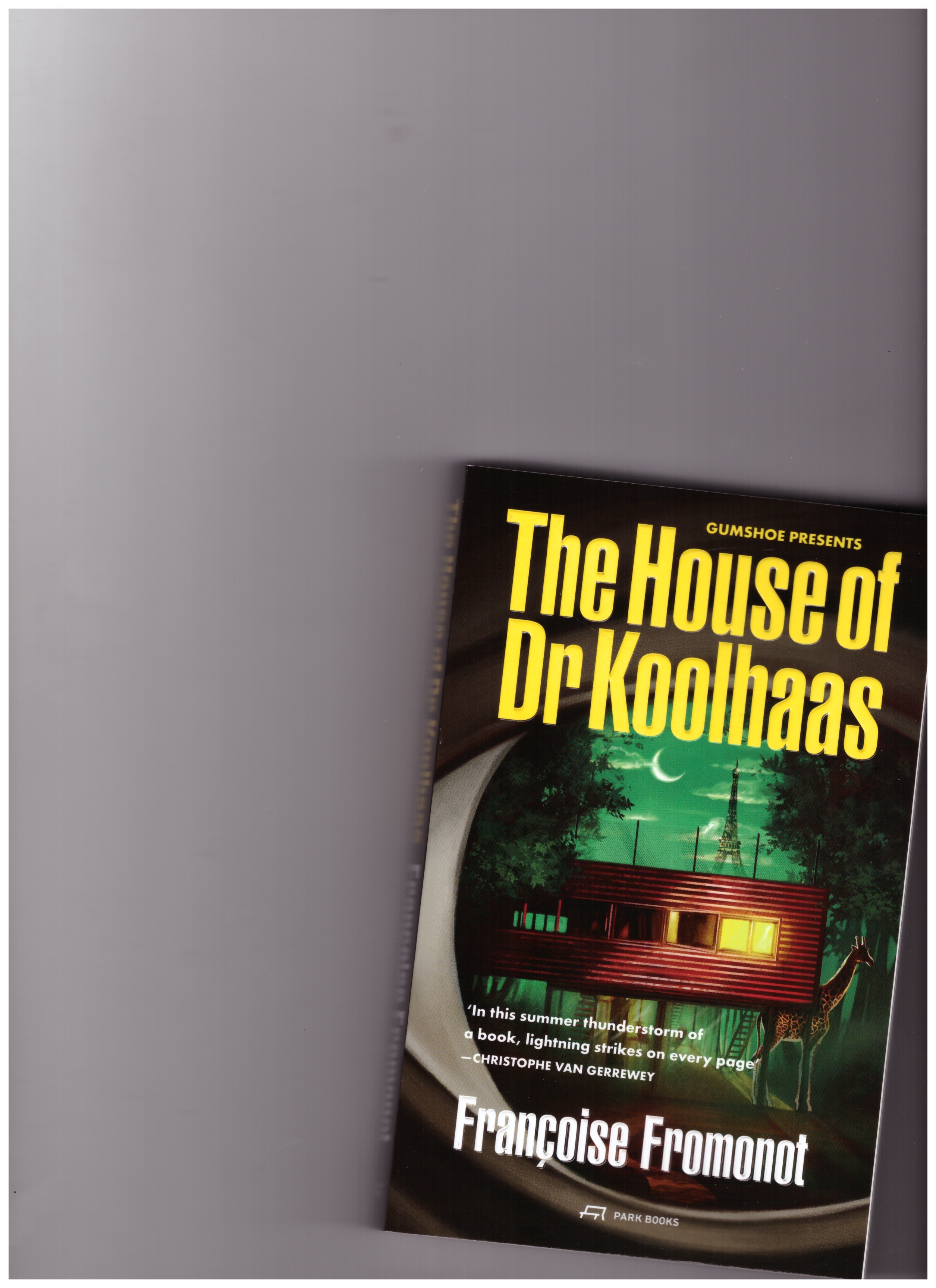 FROMONOT, Françoise  - The House Of Doctor Koolhaas